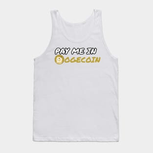 Pay Me in Dogecoin Tank Top